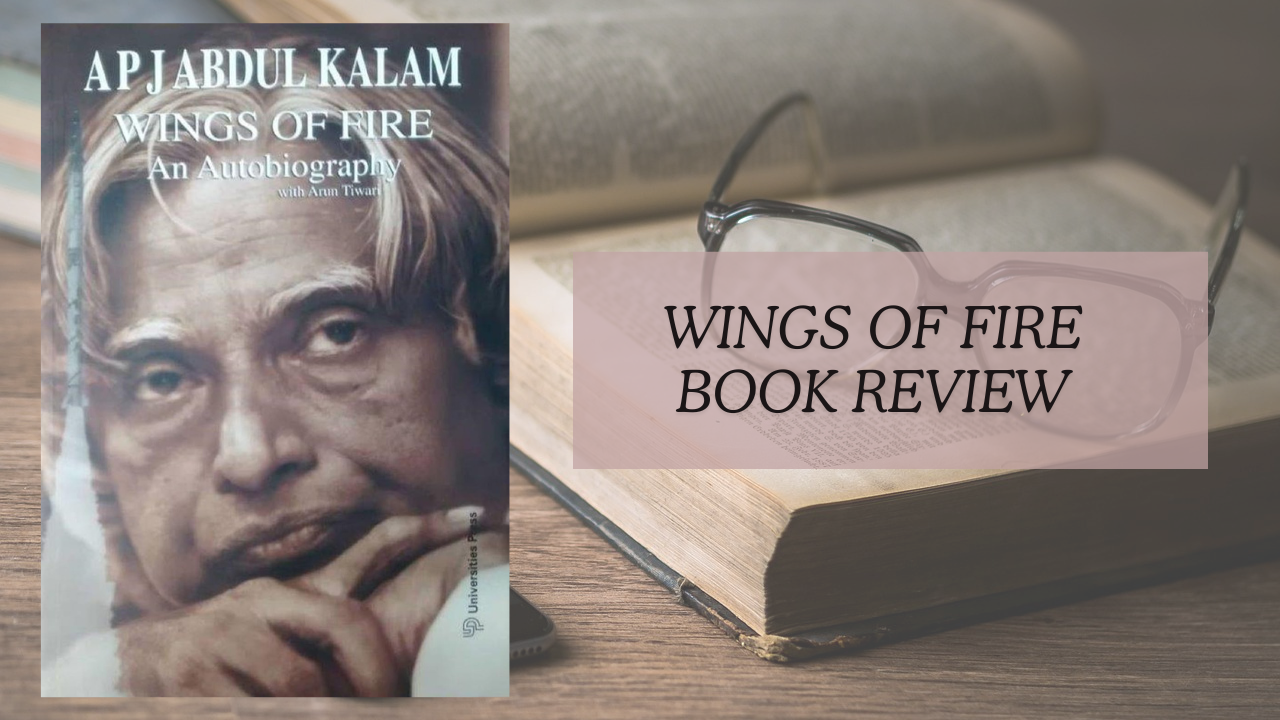 You are currently viewing Wings of Fire Book Review : Inspiring Dreams