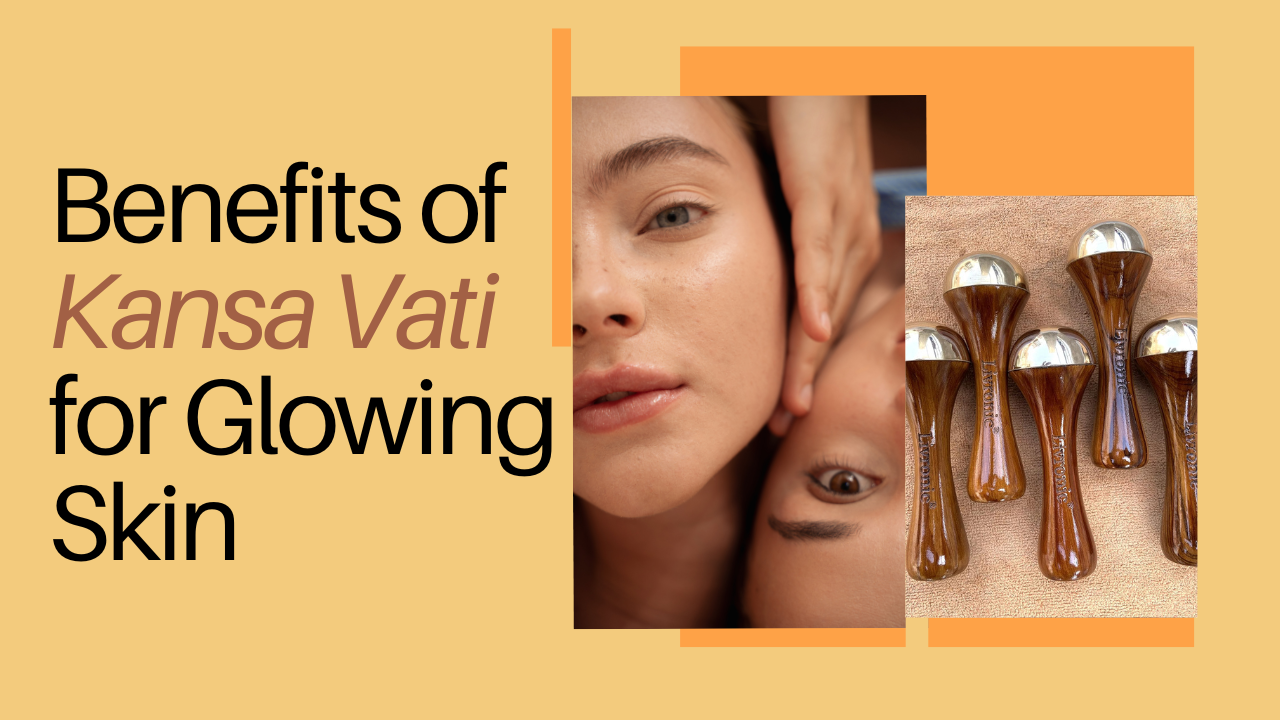 Read more about the article Top Benefits of Electric Kansa Vati for Glowing Skin